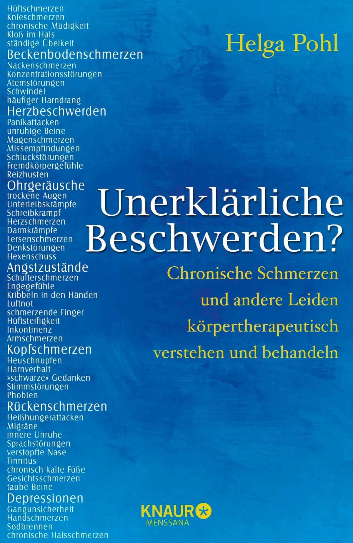 Cover: Unerklärliche Beschwerden? (Hardcover) von Helga Pohl