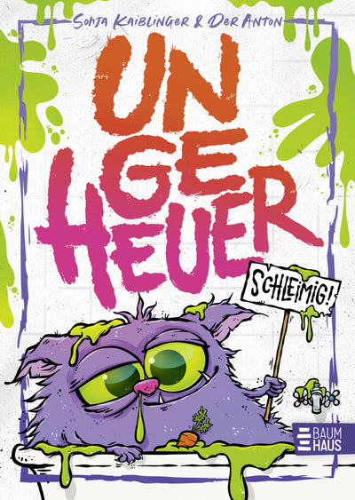 Ungeheuer schleimig