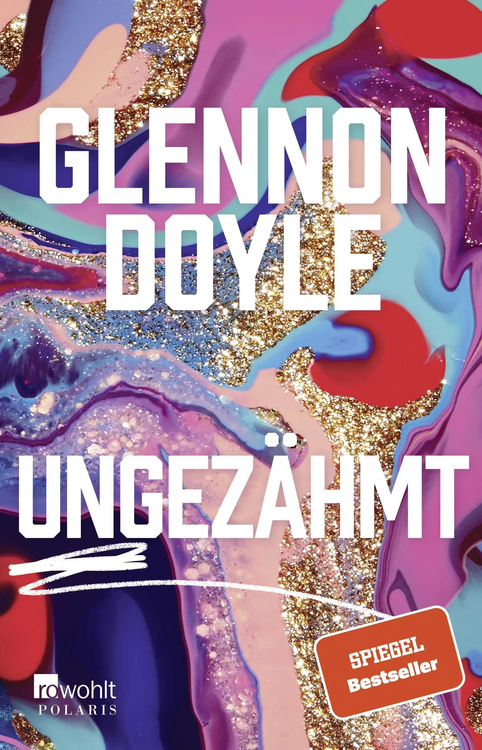 Buchcover von 'Ungezähmt' - Paperback von Glennon Doyle