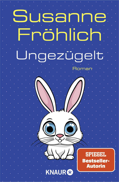 Cover: Ungezügelt (Taschenbuch) von Susanne Fröhlich