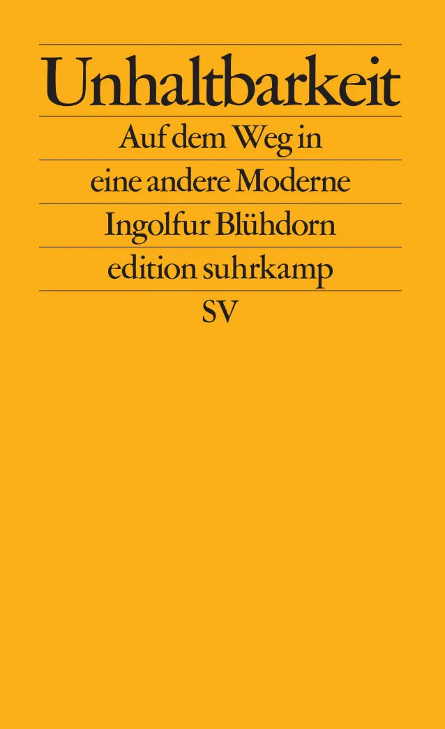 Buchcover von 'Unhaltbarkeit' - Taschenbuch von Ingolfur Blühdorn
