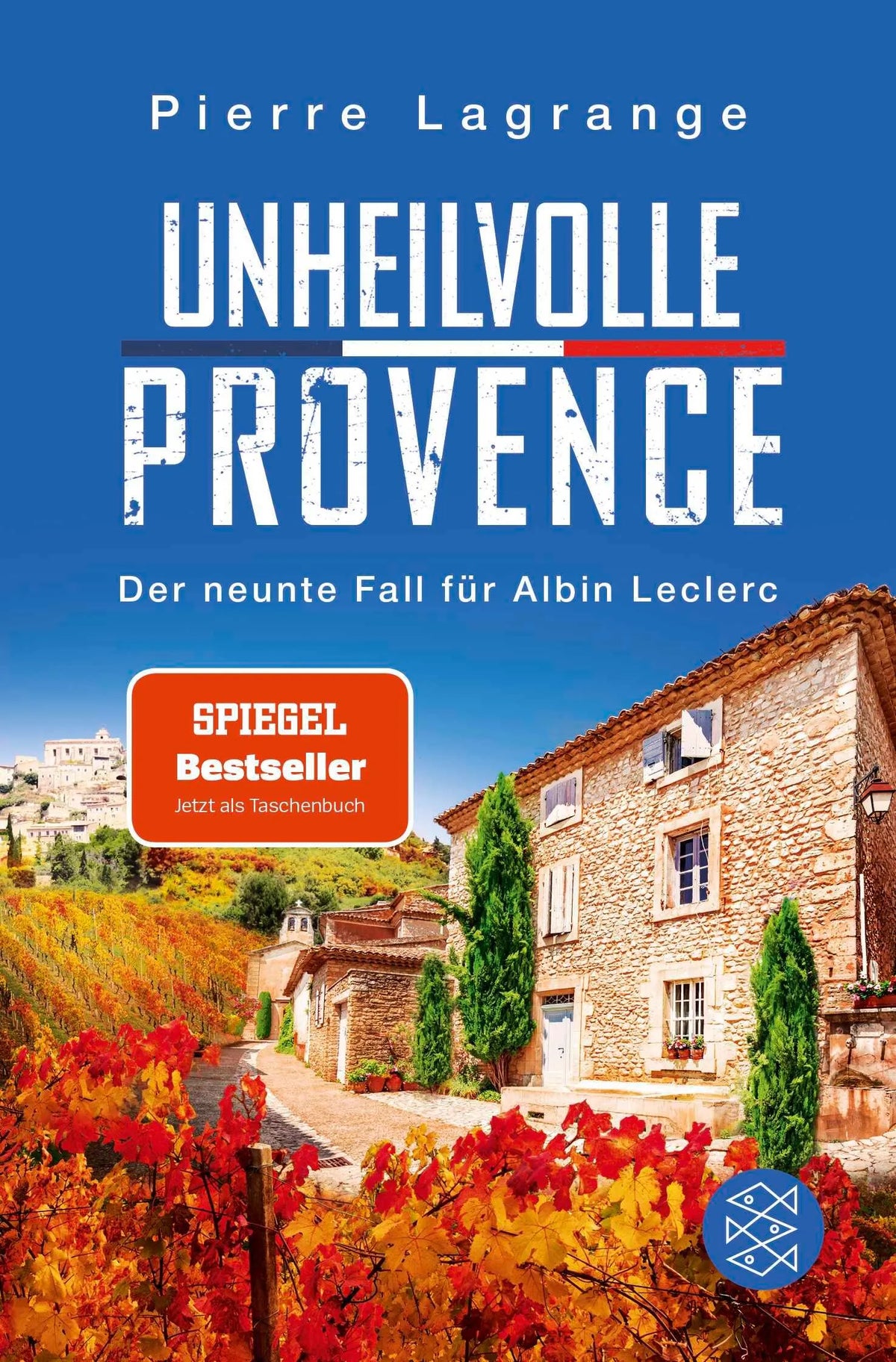 Cover: Unheilvolle Provence (Taschenbuch) von Pierre Lagrange