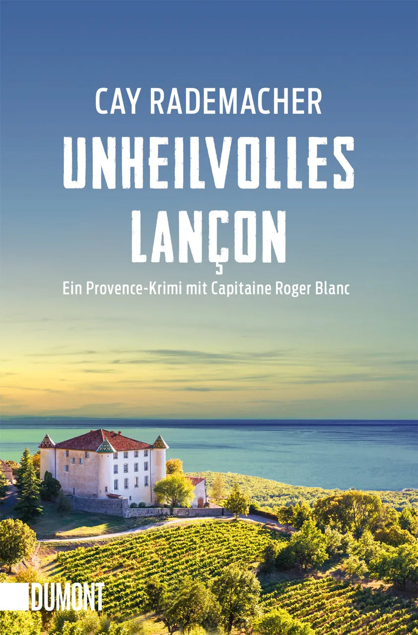 Buchcover von 'Unheilvolles Lançon' - Taschenbuch von Cay Rademacher
