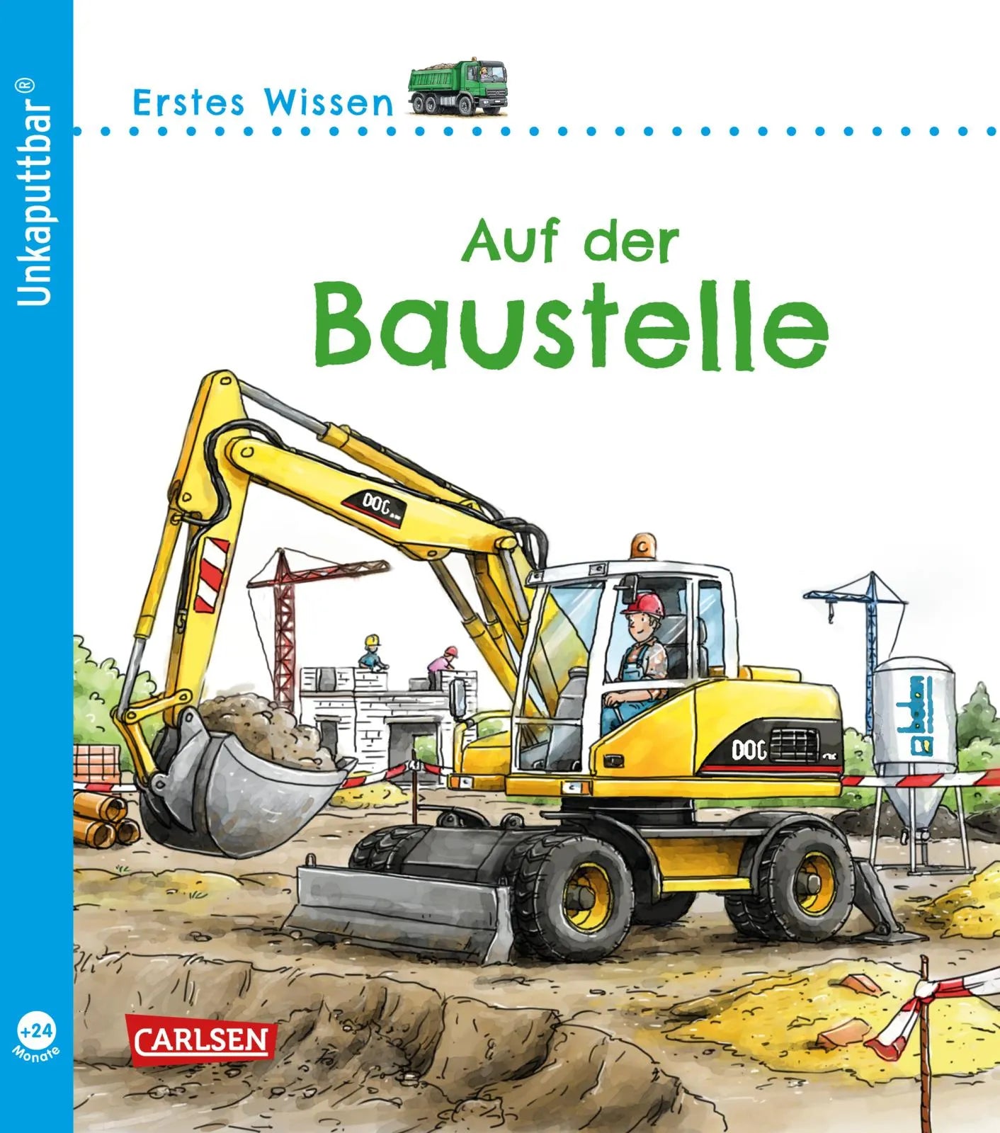 Buchcover von 'Unkaputtbar: Erstes Wissen: Auf der Baustelle' - Taschenbuch von Petra Klose
