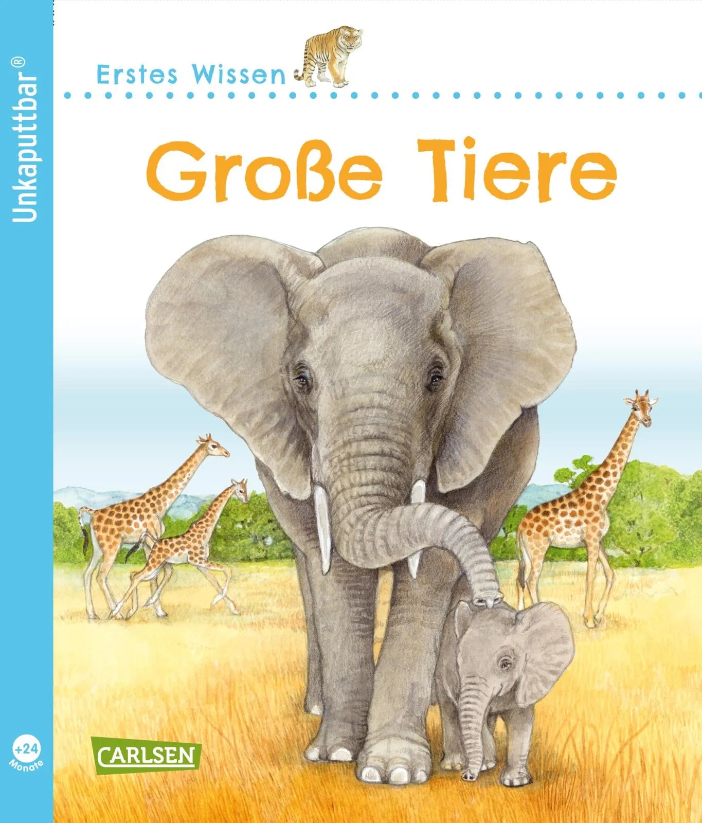 Buchcover von 'Unkaputtbar: Erstes Wissen: Große Tiere' - Taschenbuch von Petra Klose
