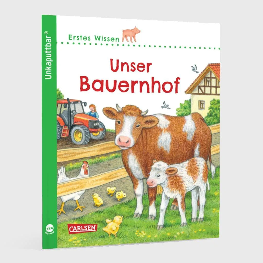 Petra Klose - Unkaputtbar: Erstes Wissen: Unser Bauernhof