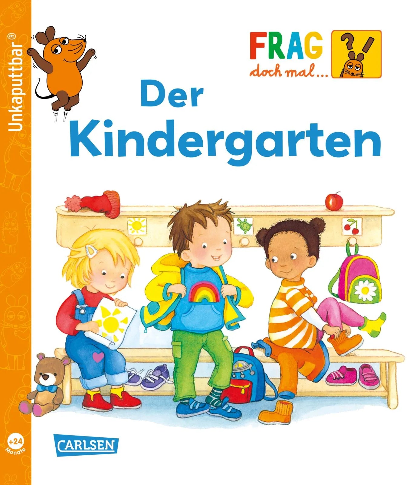 Buchcover von 'Unkaputtbar: Frag doch mal die Maus: Der Kindergarten' - Taschenbuch von Petra Klose