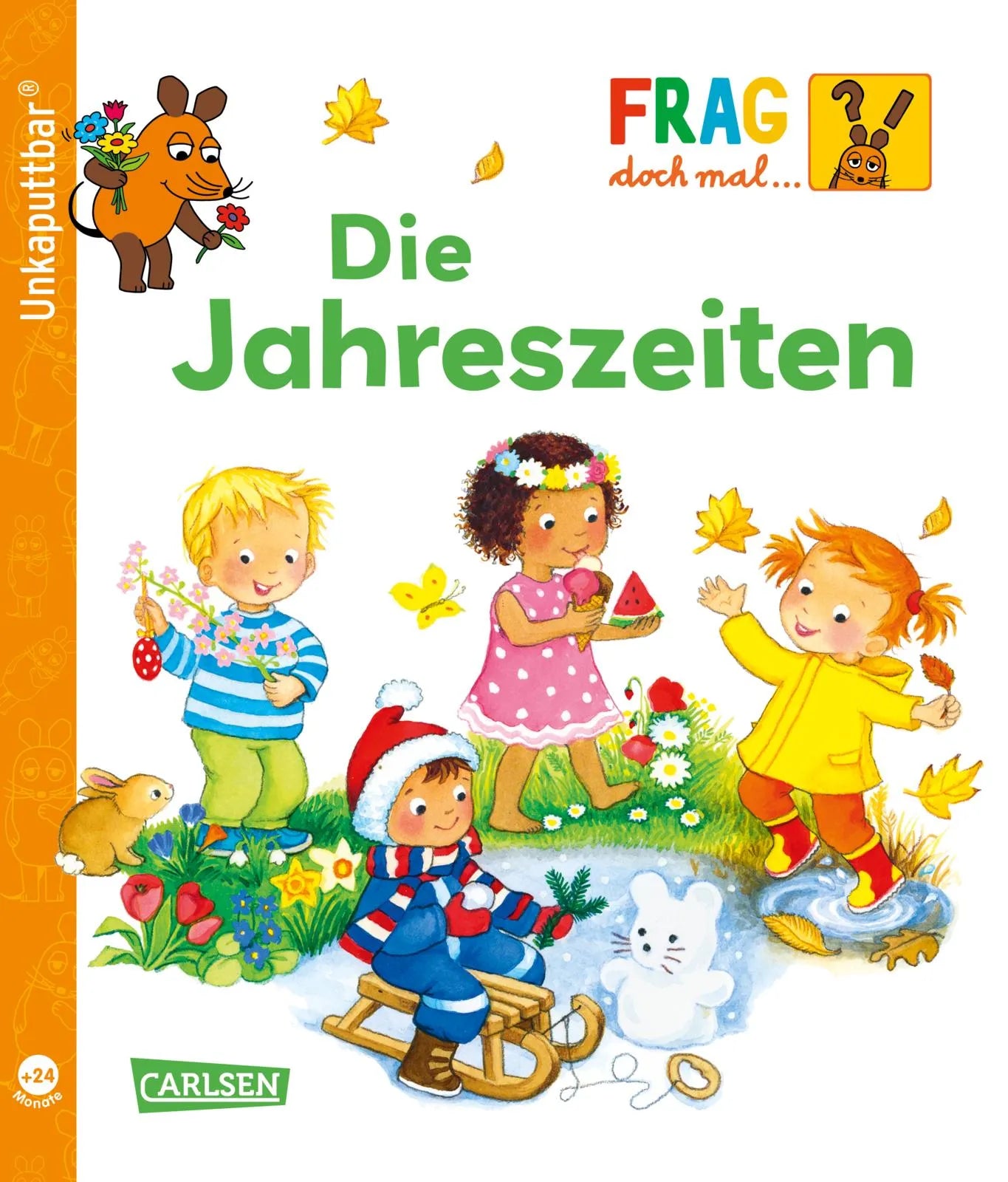 Buchcover von 'Unkaputtbar: Frag doch mal die Maus: Die Jahreszeiten' - Taschenbuch von Petra Klose