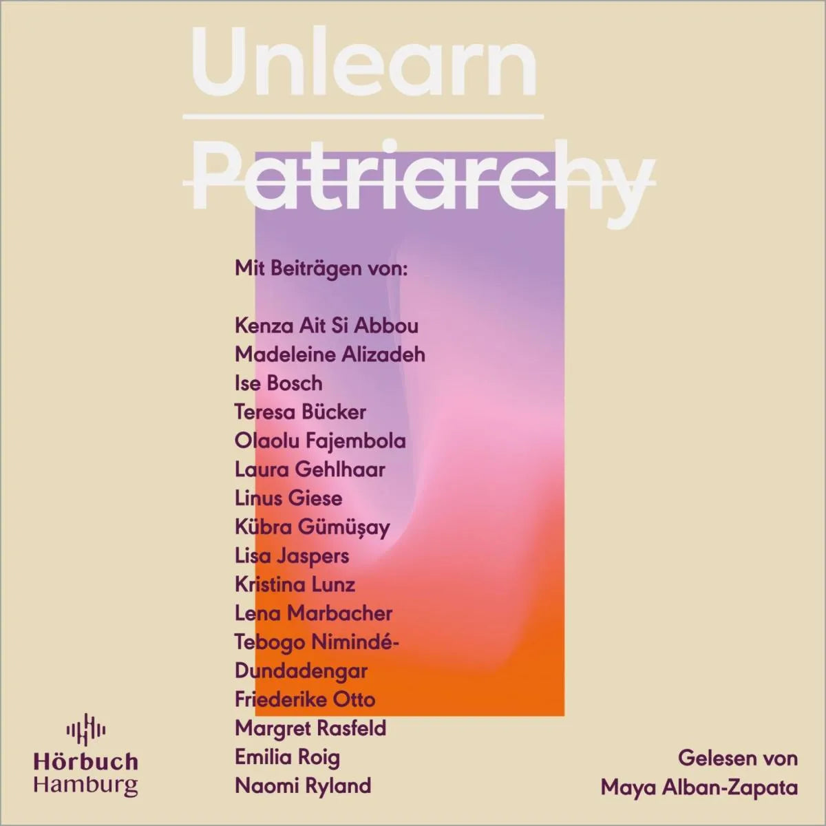 Cover: Unlearn Patriarchy (Hörbuch Download) von Madeleine Alizadeh (dariadaria)