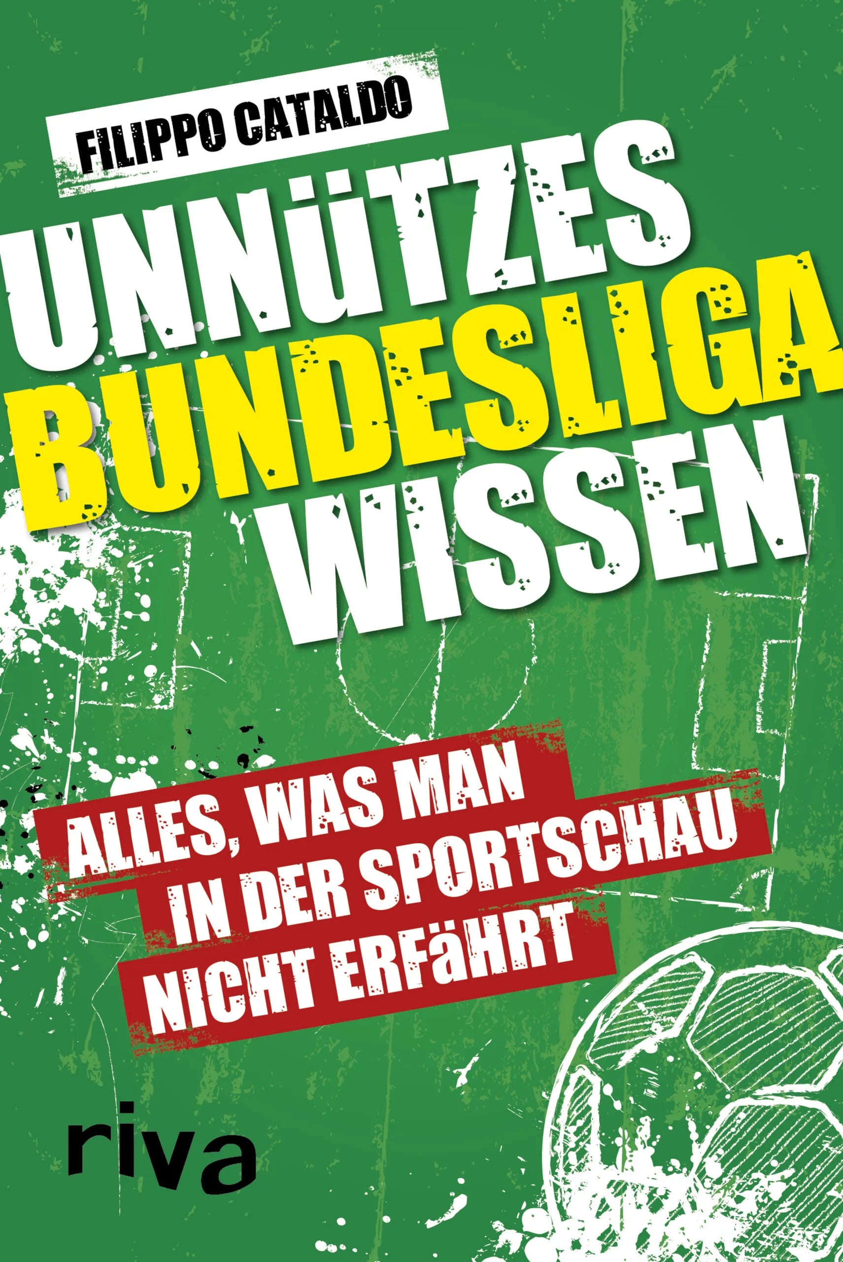 Buchcover von 'Unnützes Bundesligawissen' - Taschenbuch von Filippo Cataldo