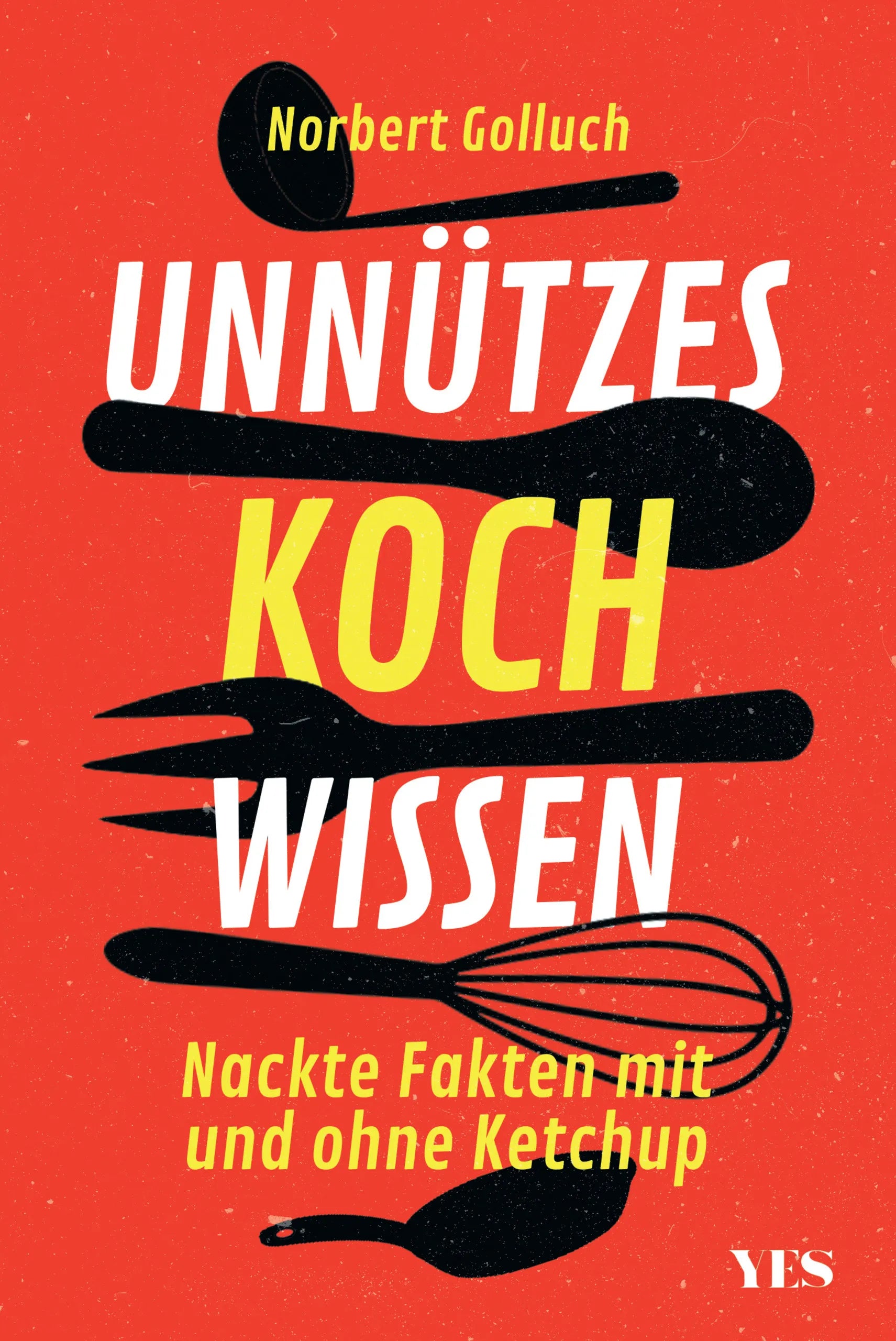 Buchcover von 'Unnützes Kochwissen' - Taschenbuch von Norbert Golluch