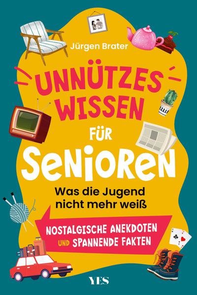 Unnützes Wissen für Senioren