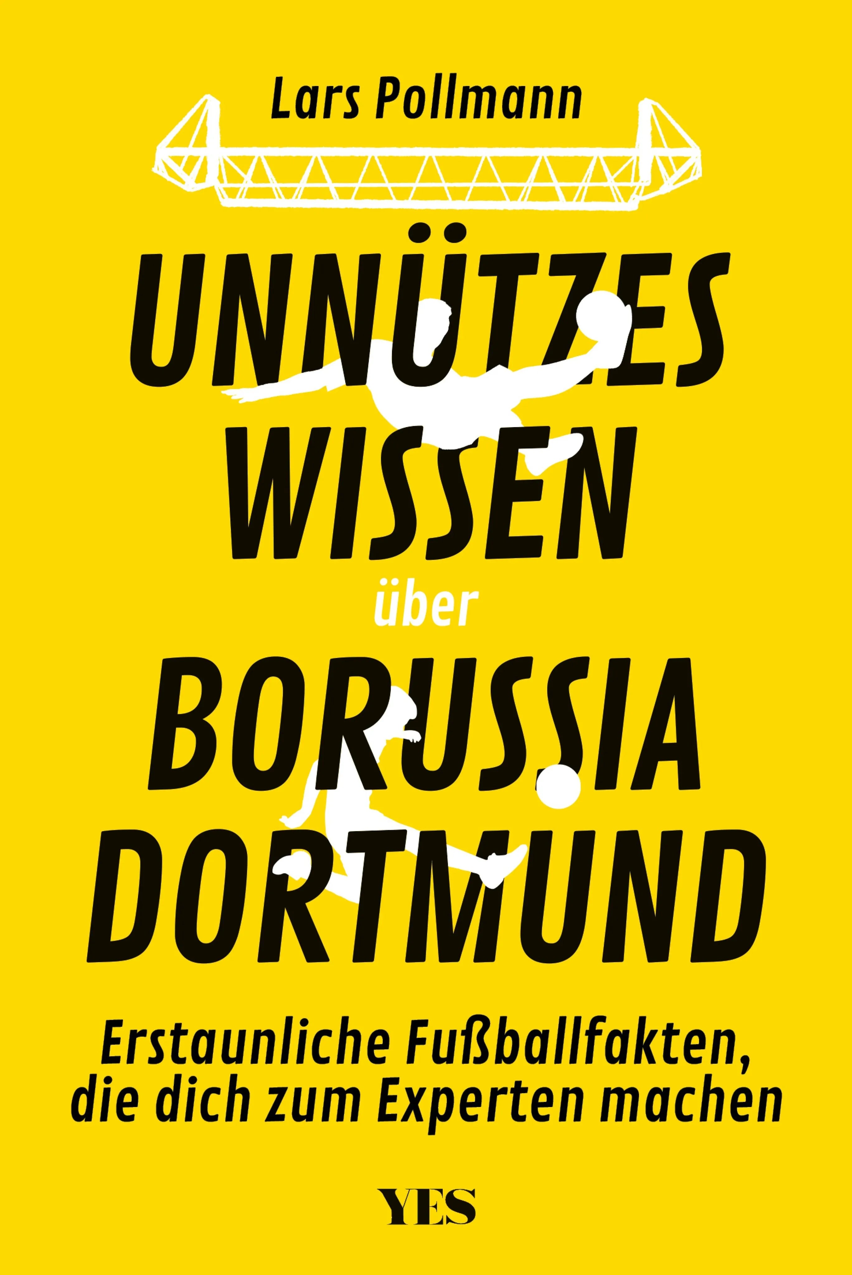 Cover: Unnützes Wissen über Borussia Dortmund (E-Book) von Lars Pollmann