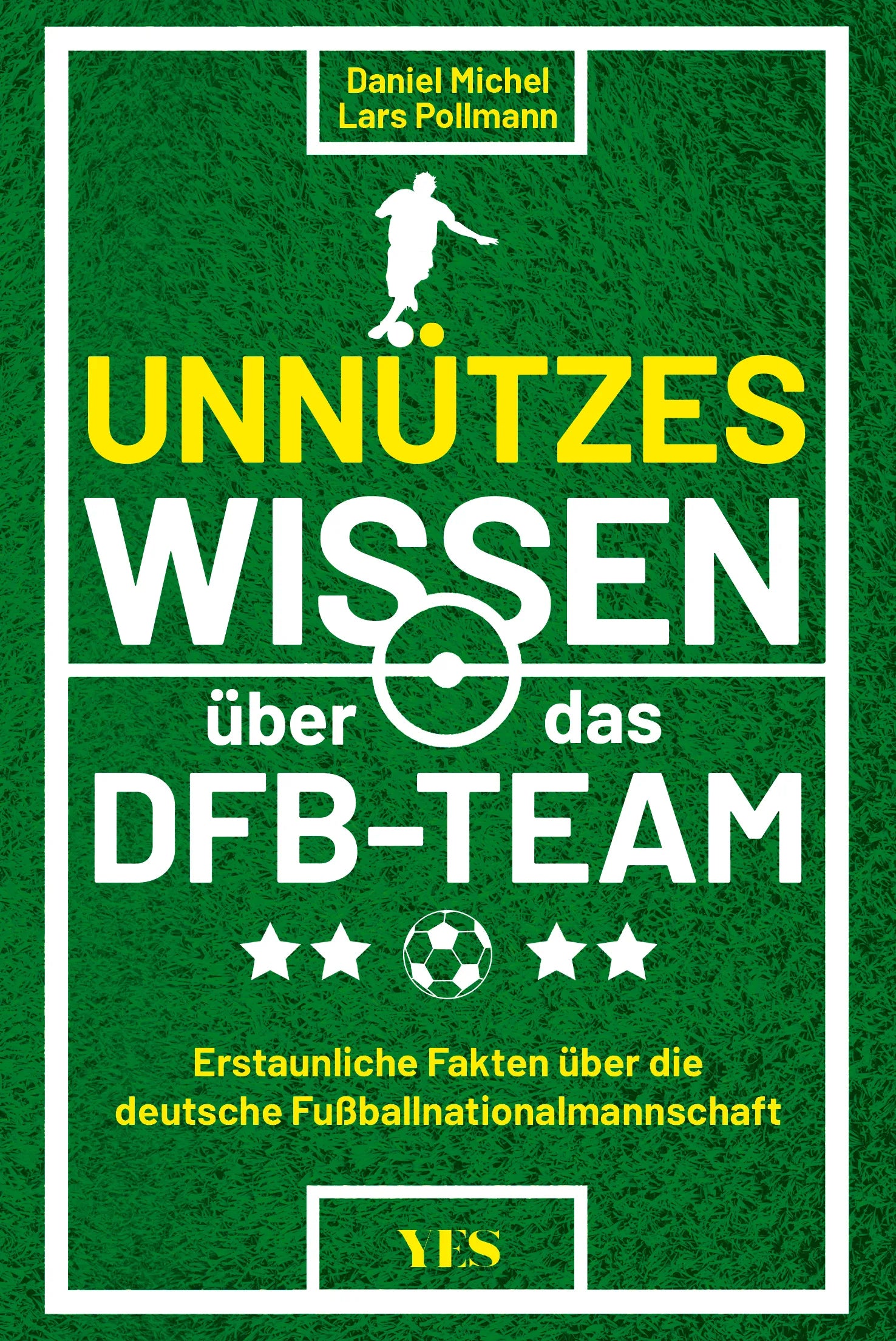 Buchcover von 'Unnützes Wissen über das DFB-Team' - Taschenbuch von Daniel Michel