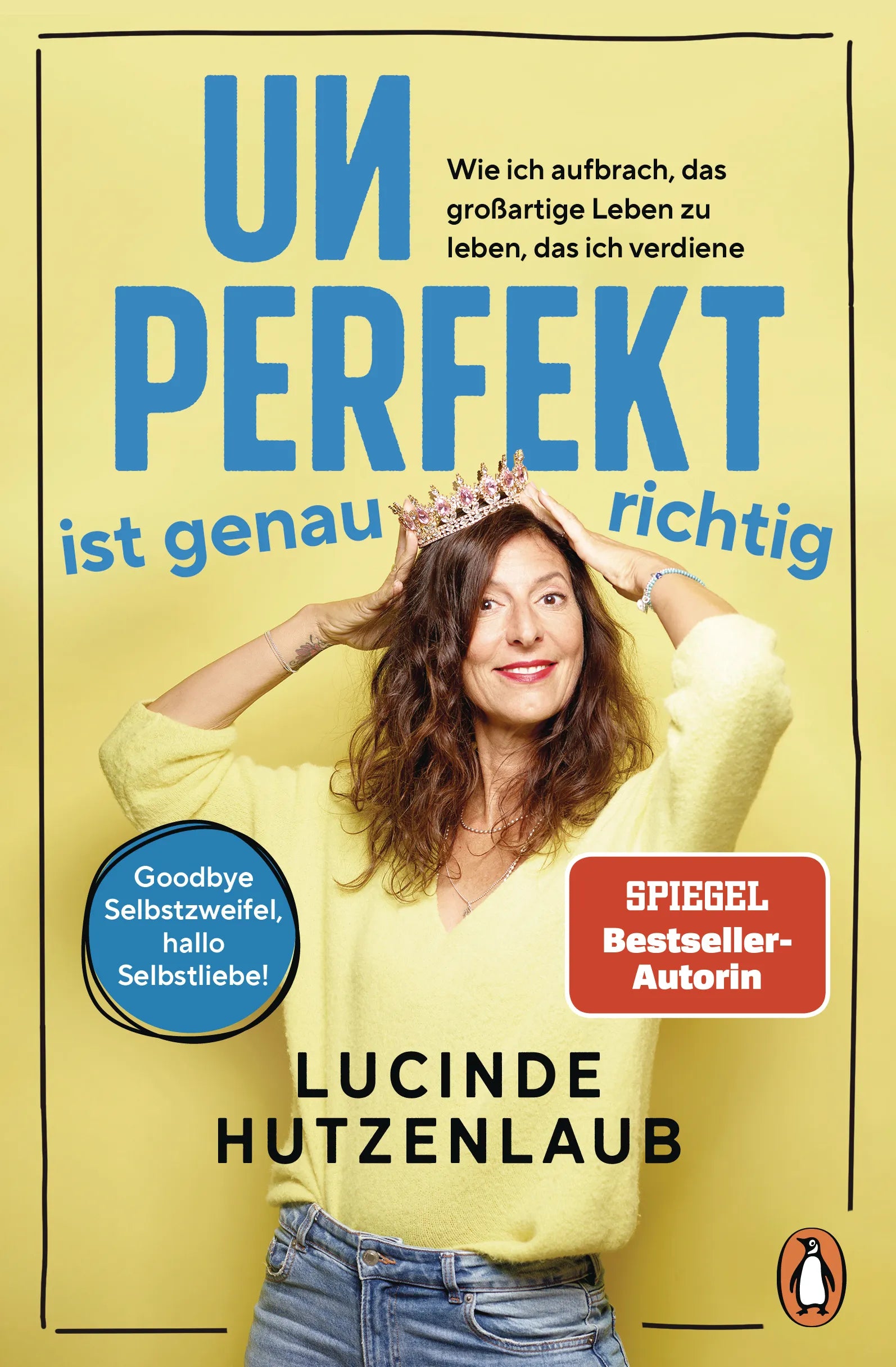 Cover: Unperfekt ist genau richtig (E-Book) von Lucinde Hutzenlaub