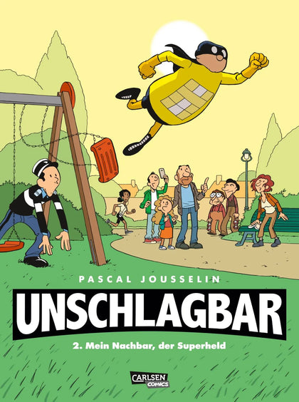 Buchcover von 'Unschlagbar! 2: Mein Nachbar, der Superheld' - Taschenbuch von Pascal Jousselin