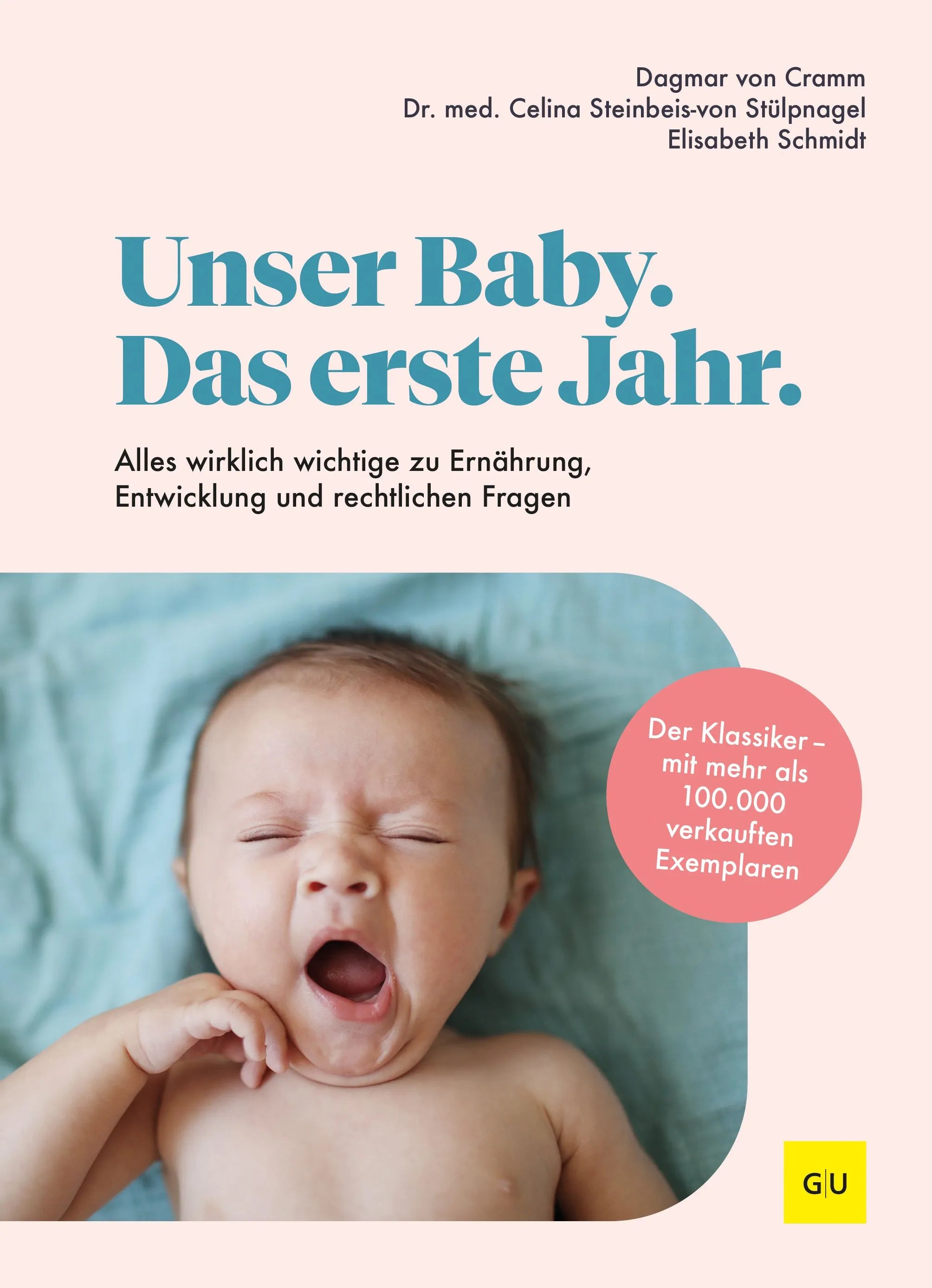 Cover: Unser Baby. Das erste Jahr (Hardcover) von Dagmar von Cramm