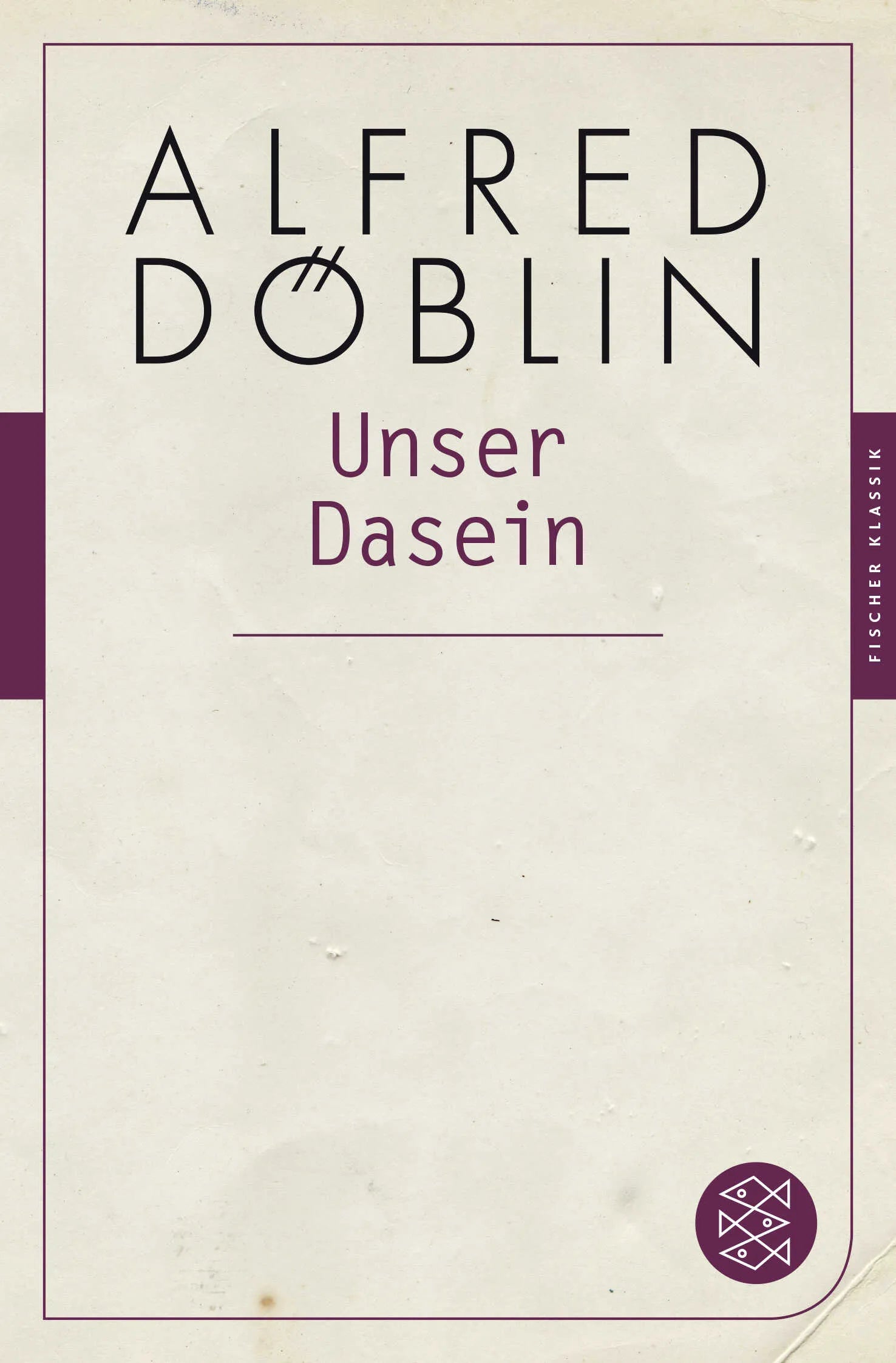 Buchcover von 'Unser Dasein' - Taschenbuch von Alfred Döblin