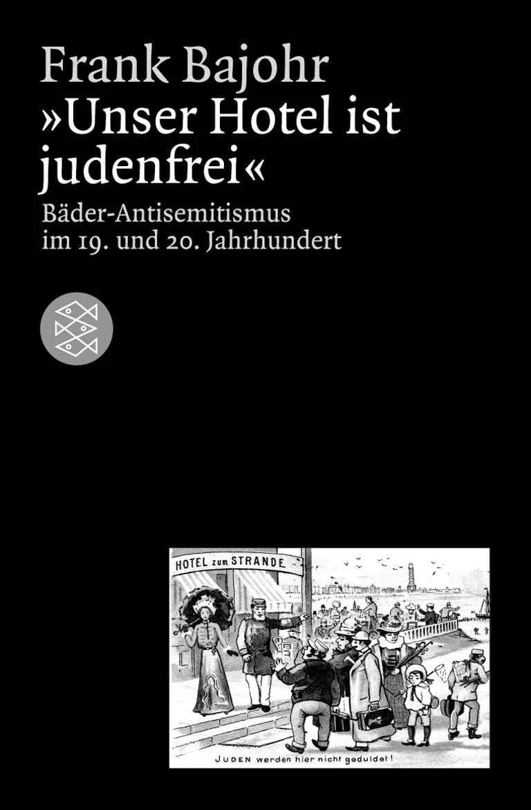 Buchcover von 'Unser Hotel ist judenfrei' - Taschenbuch von Frank Bajohr