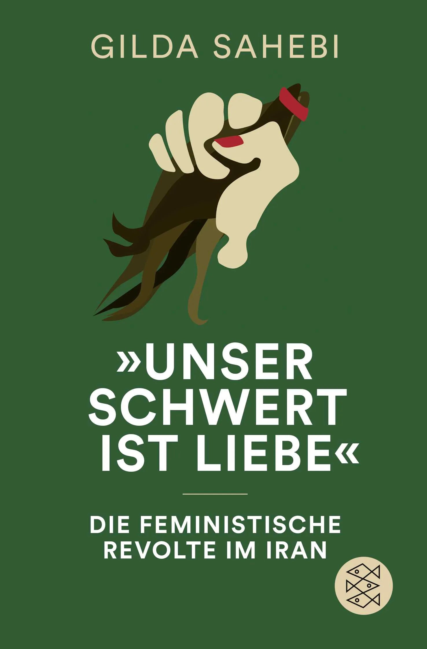 Buchcover von '»Unser Schwert ist Liebe«' - Taschenbuch von Gilda Sahebi