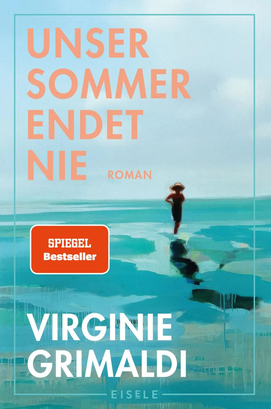 Cover: Unser Sommer endet nie (Paperback) von Virginie Grimaldi