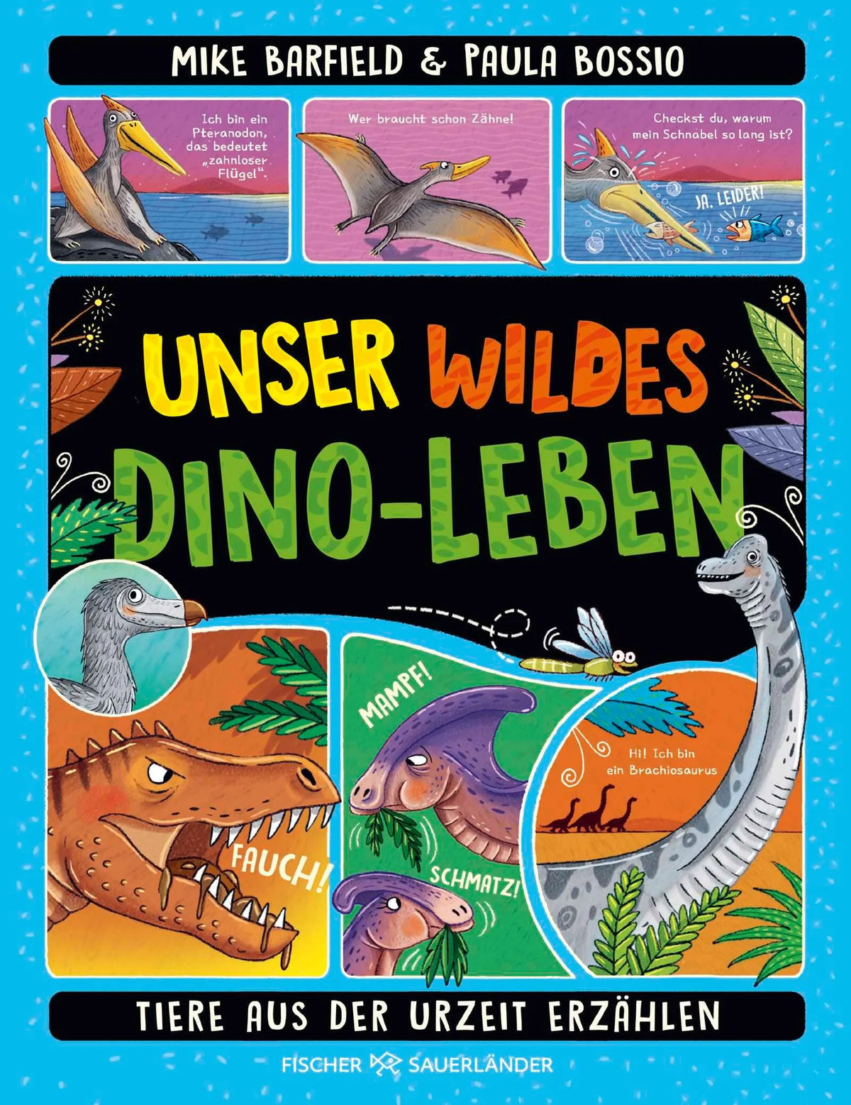 Cover: Unser wildes Dino-Leben (Hardcover) von Mike Barfield