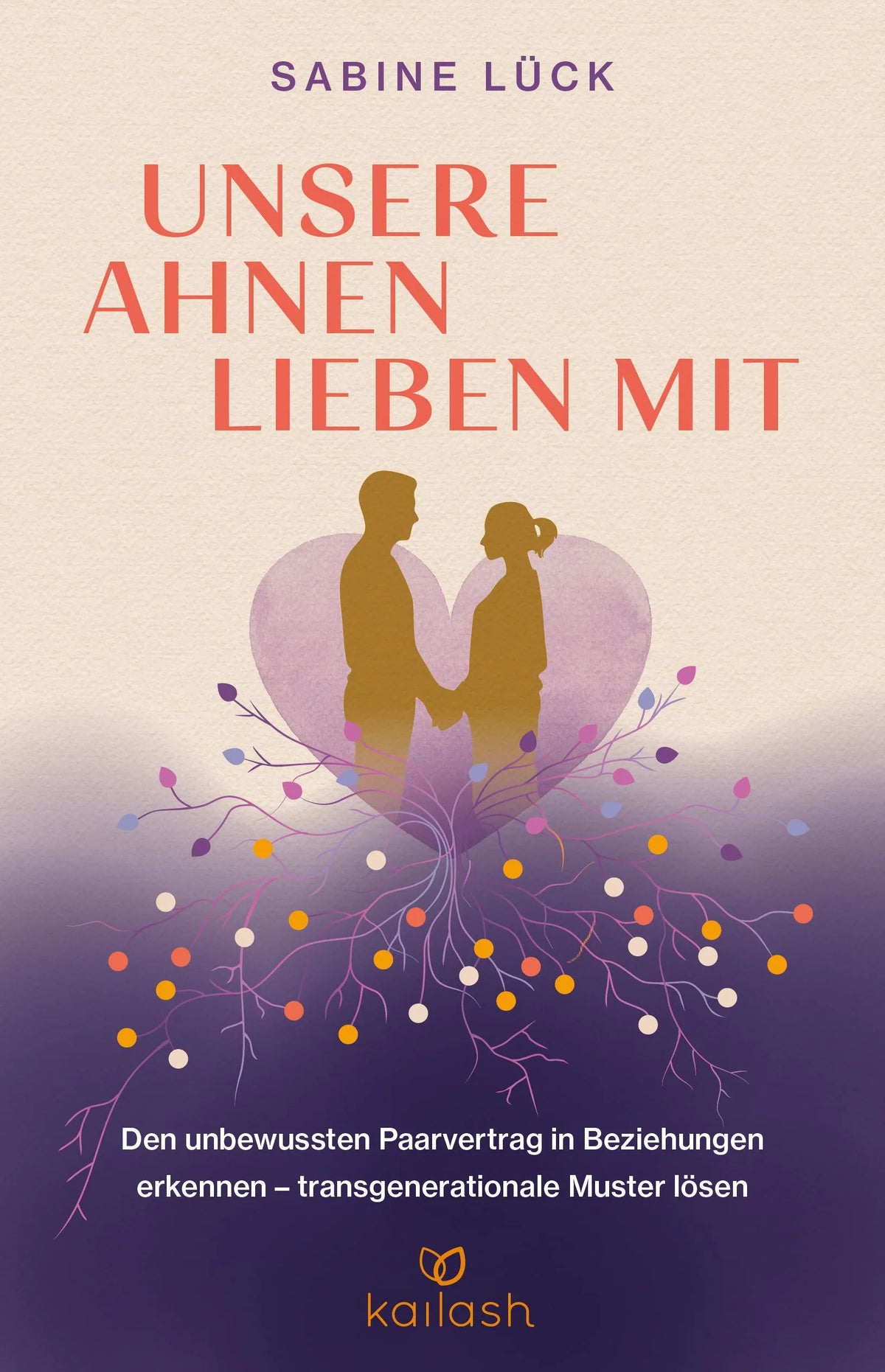Cover: Unsere Ahnen lieben mit (Hardcover) von Sabine Lück