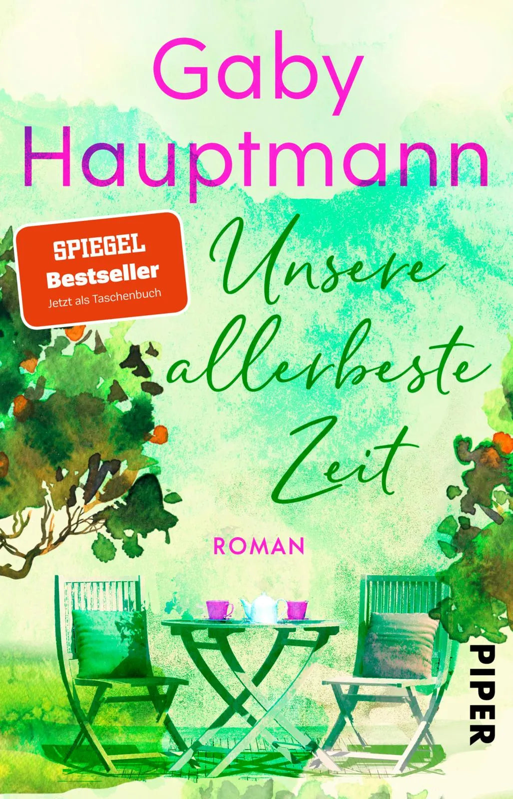 Buchcover von 'Unsere allerbeste Zeit' - Taschenbuch von Gaby Hauptmann