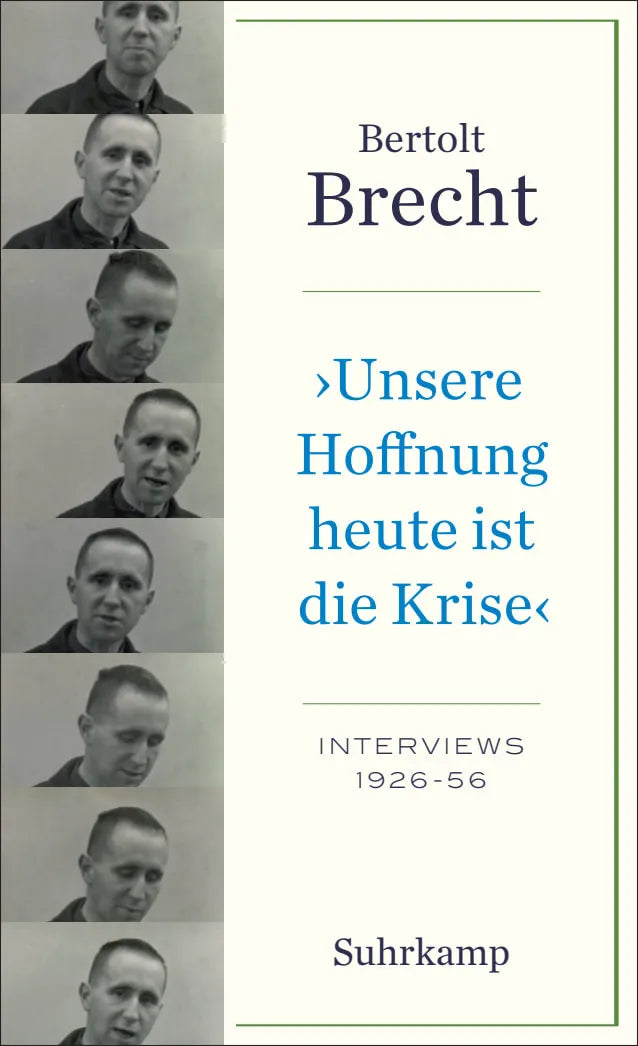 Buchcover von '»Unsere Hoffnung heute ist die Krise« Interviews 1926-1956' - Paperback von Bertolt Brecht