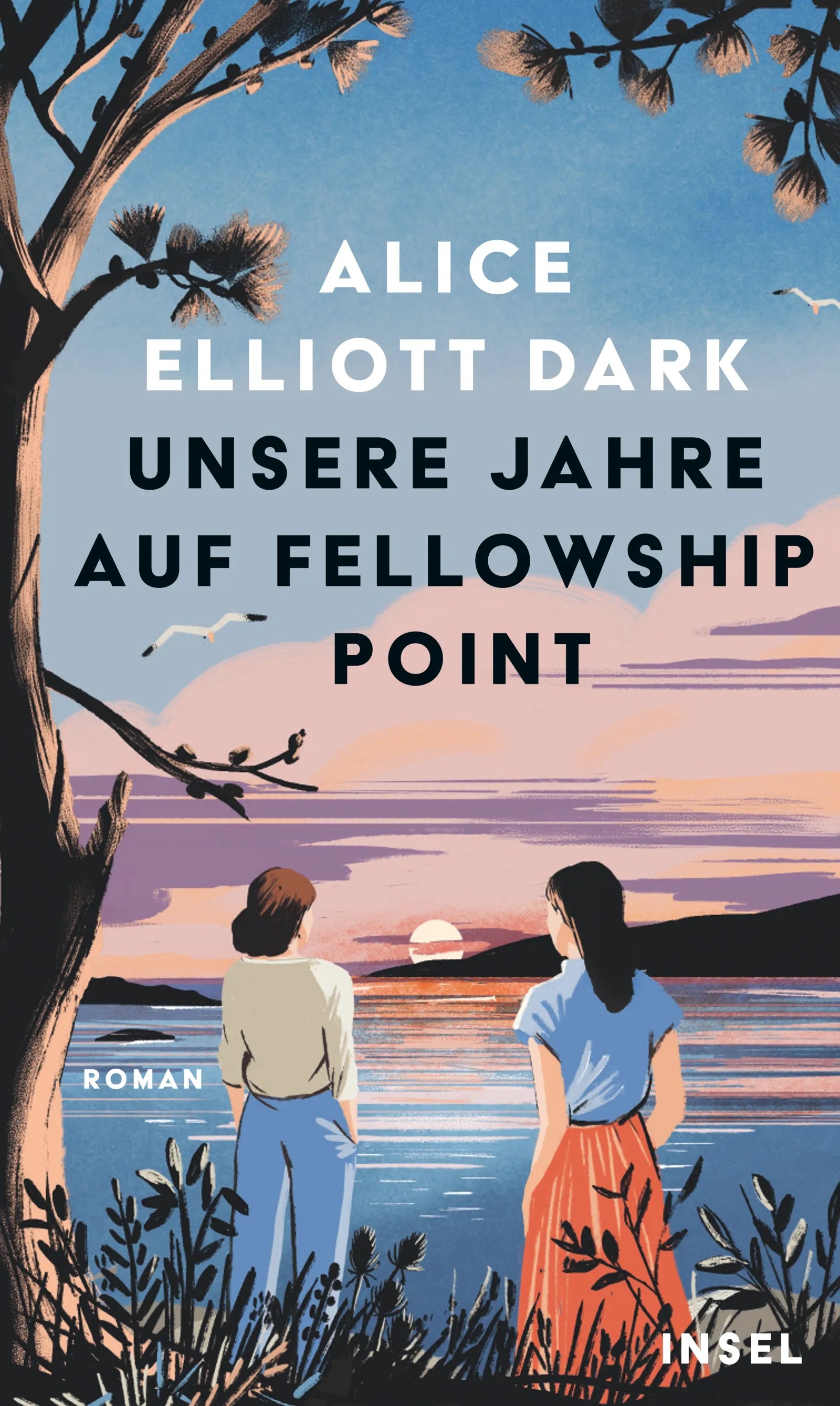 Cover: Unsere Jahre auf Fellowship Point (E-Book) von Alice Elliott Dark