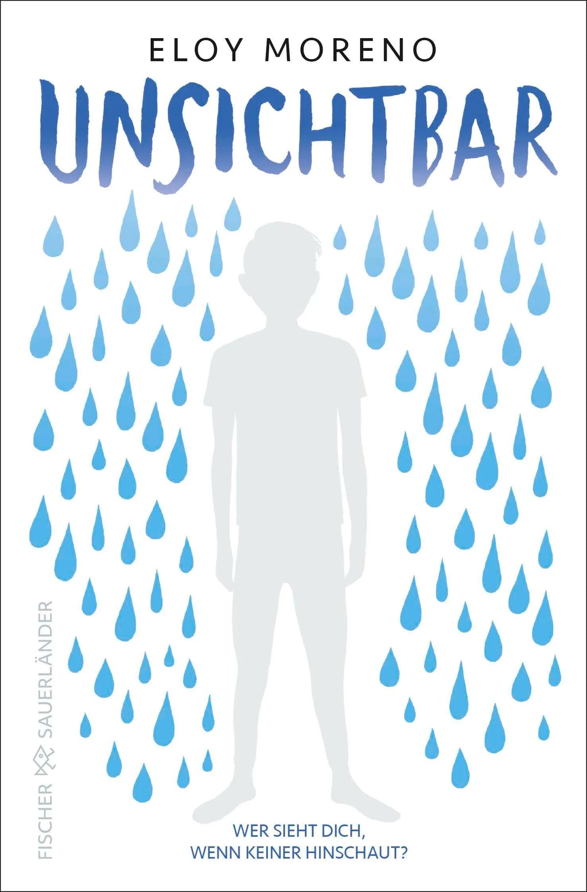 Cover: Unsichtbar (Taschenbuch) von Eloy Moreno
