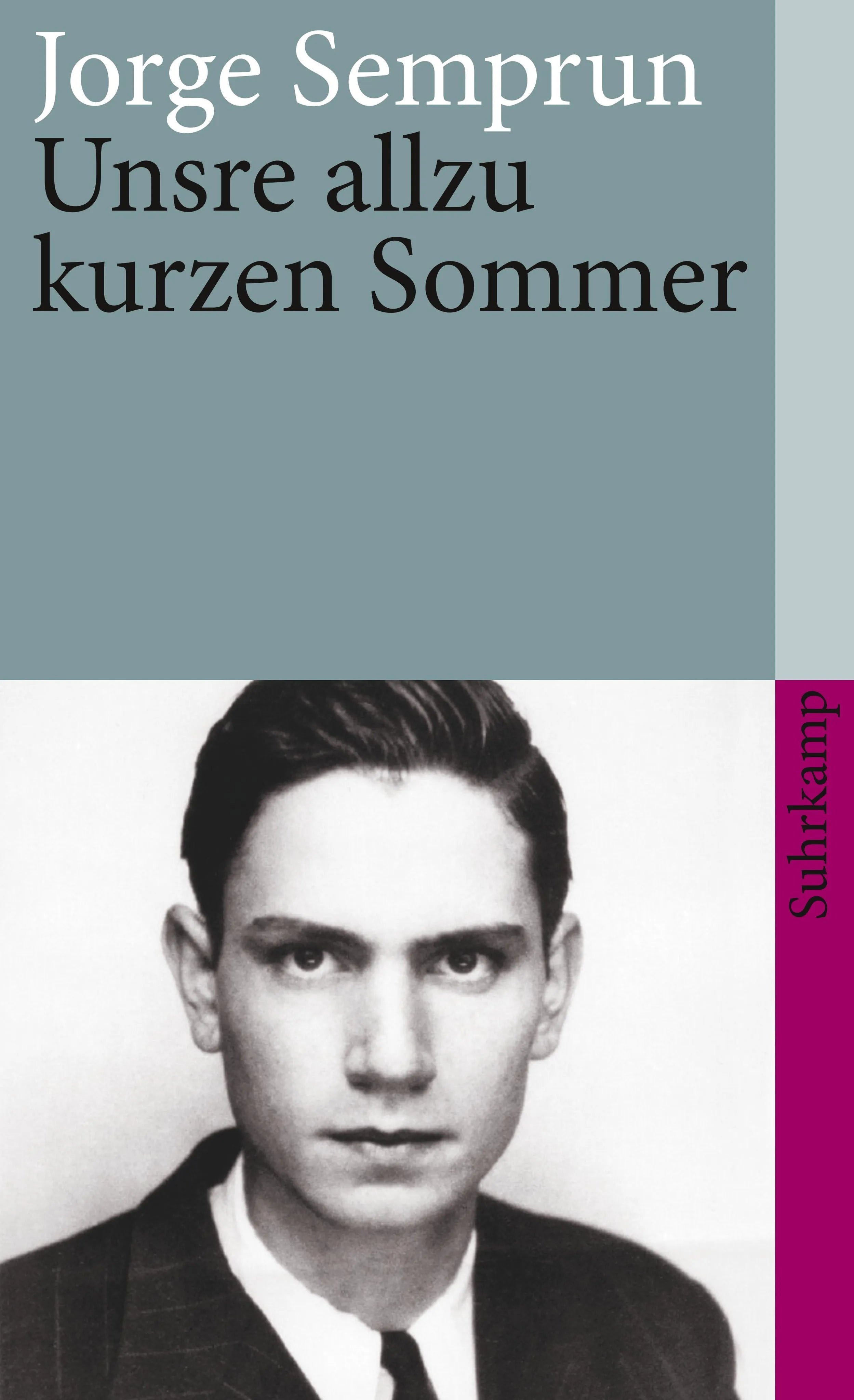 Buchcover von 'Unsre allzu kurzen Sommer' - Taschenbuch von Jorge Semprún