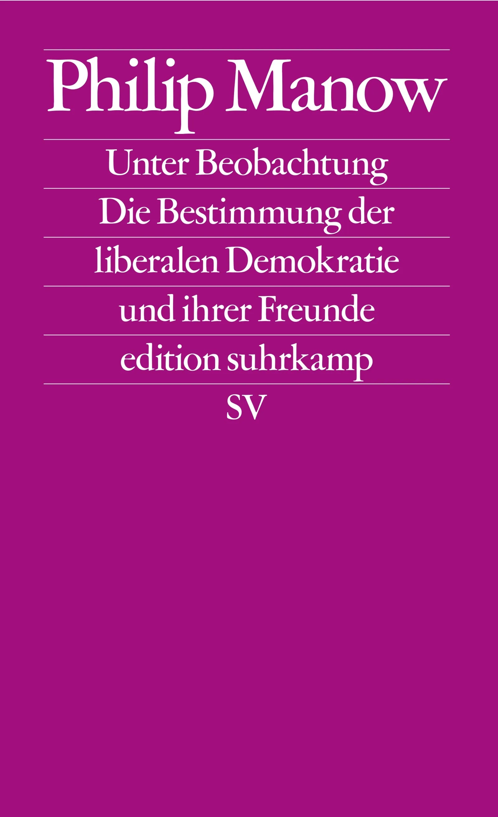 Cover: Unter Beobachtung (E-Book) von Philip Manow