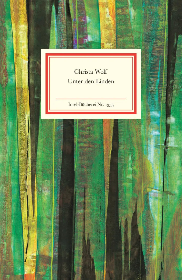 Buchcover von 'Unter den Linden' - Gebundene Ausgabe von Christa Wolf