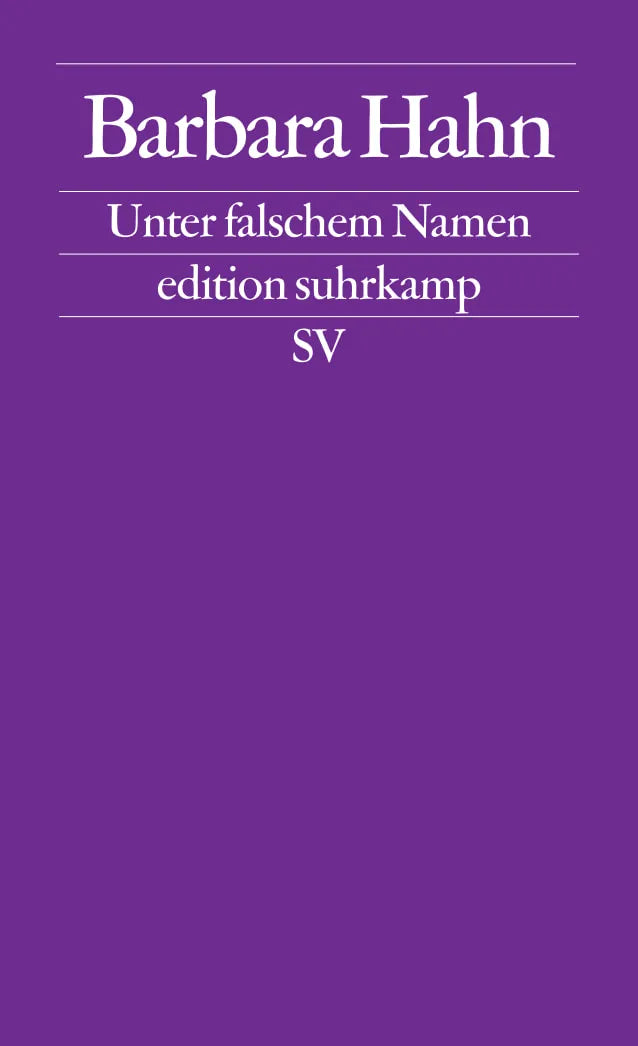Buchcover von 'Unter falschem Namen' - Taschenbuch von Barbara Hahn