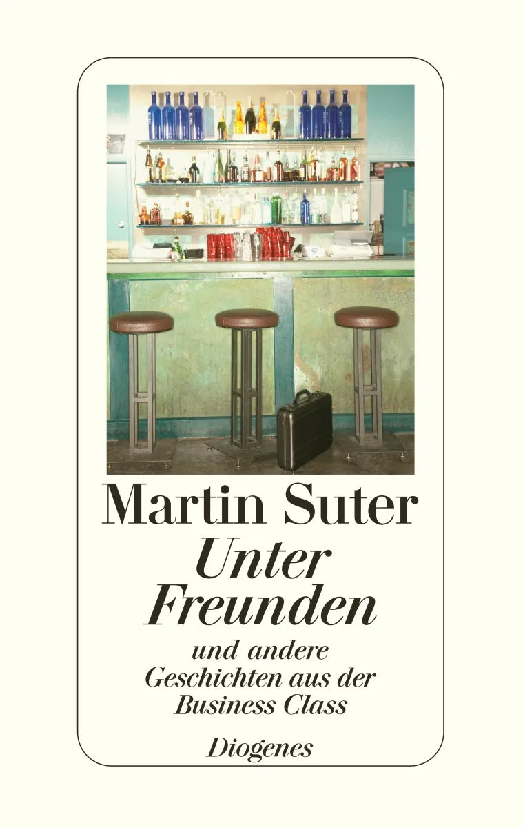 Buchcover von 'Unter Freunden' - Gebundene Ausgabe von Martin Suter