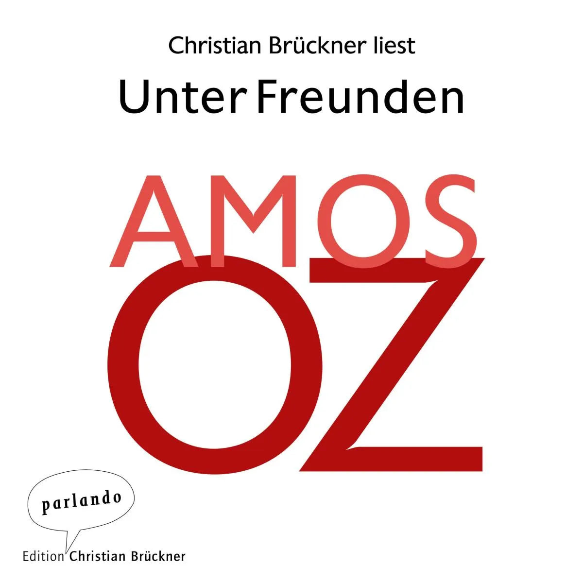 Cover: Unter Freunden (Hörbuch Download) von Amos Oz