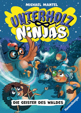 Cover: Unterholz-Ninjas, Band 4 - Die Geister des Waldes (E-Book) von Michael Mantel