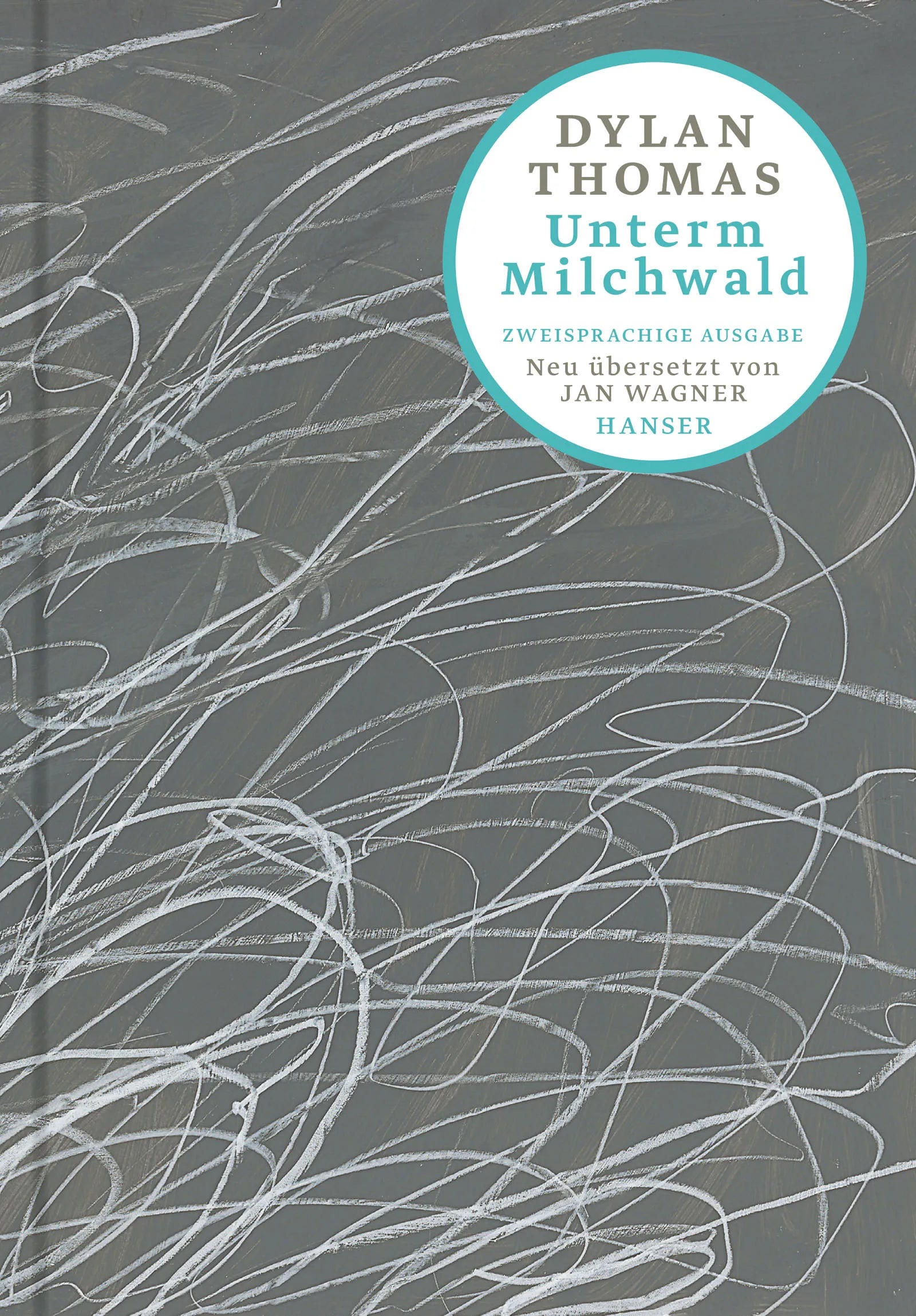 Buchcover von 'Unterm Milchwald' - Gebundene Ausgabe von Dylan Thomas