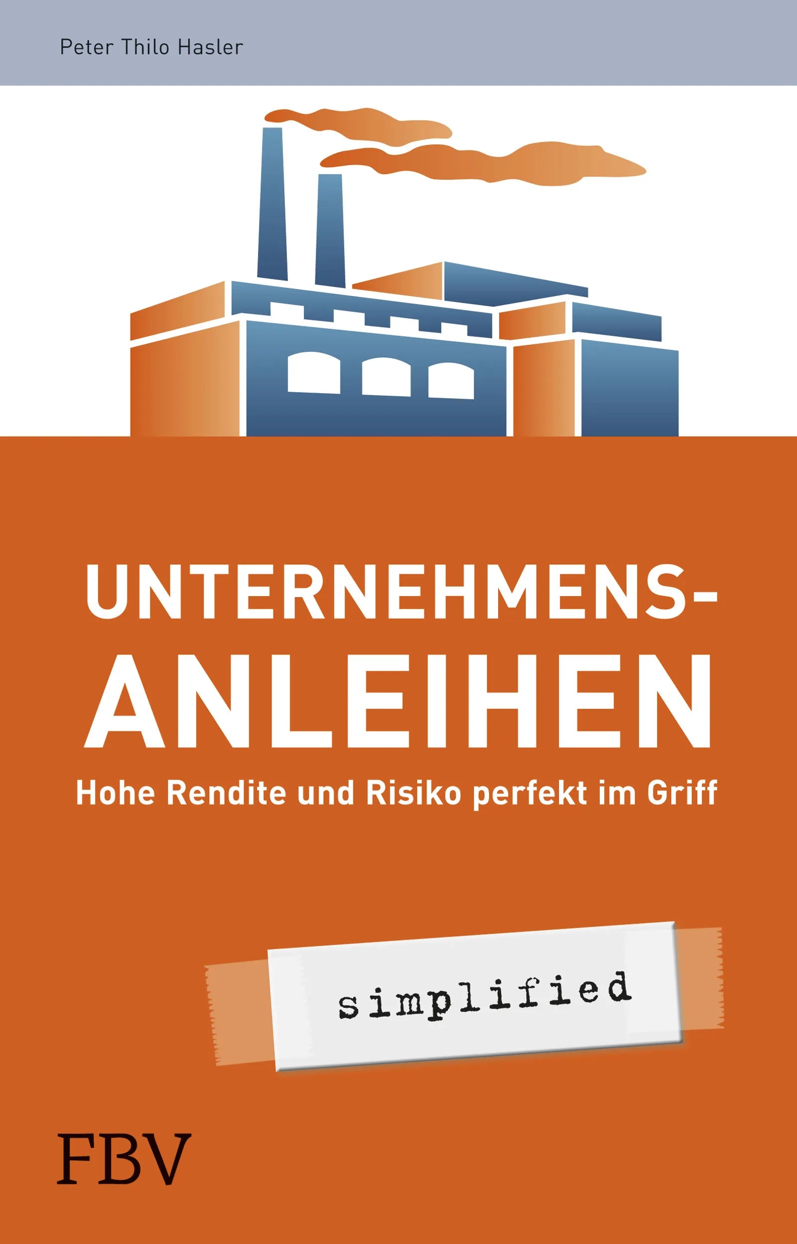 Buchcover von 'Unternehmensanleihen - simplified' - Taschenbuch von Peter Thilo Hasler