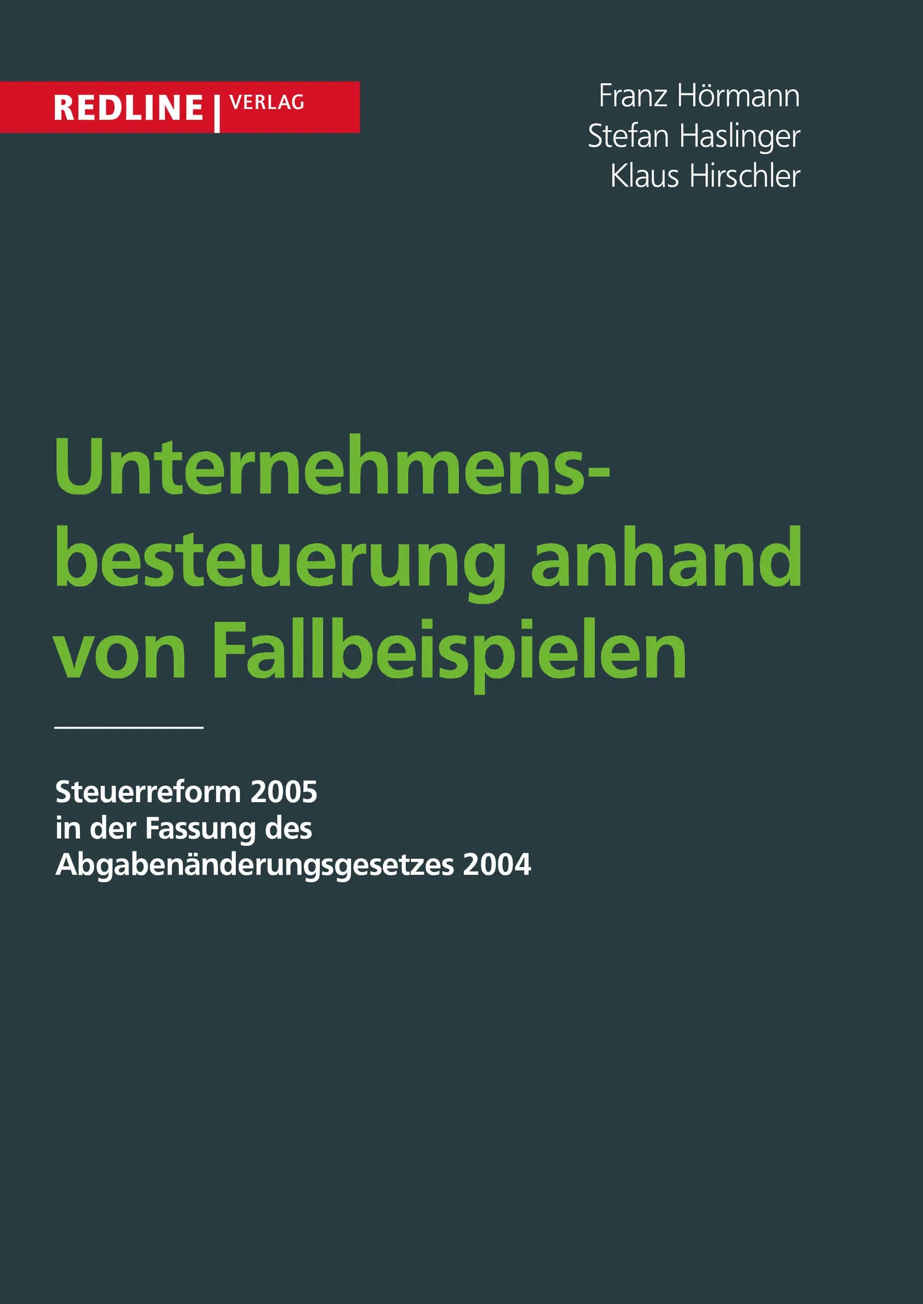 Buchcover von 'Unternehmensbesteuerung anhand von Fallbeispielen' - Taschenbuch von Klaus Hirschler