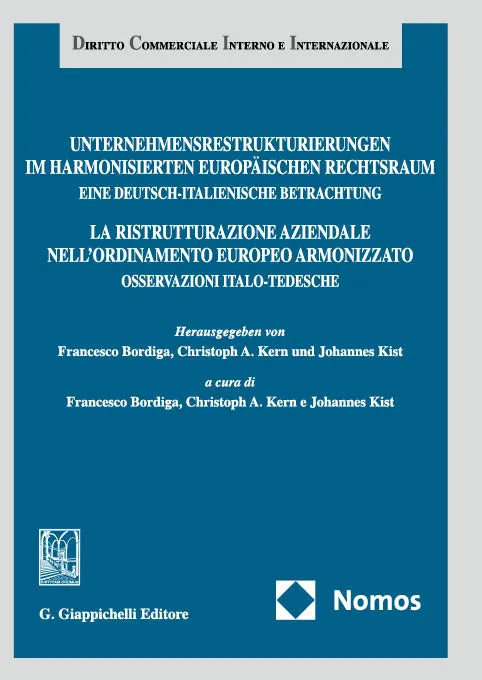 Cover: Unternehmensrestrukturierungen im harmonisierten europäischen Rechtsraum. Eine deutsch-italienische Betrachtung (E-Book)