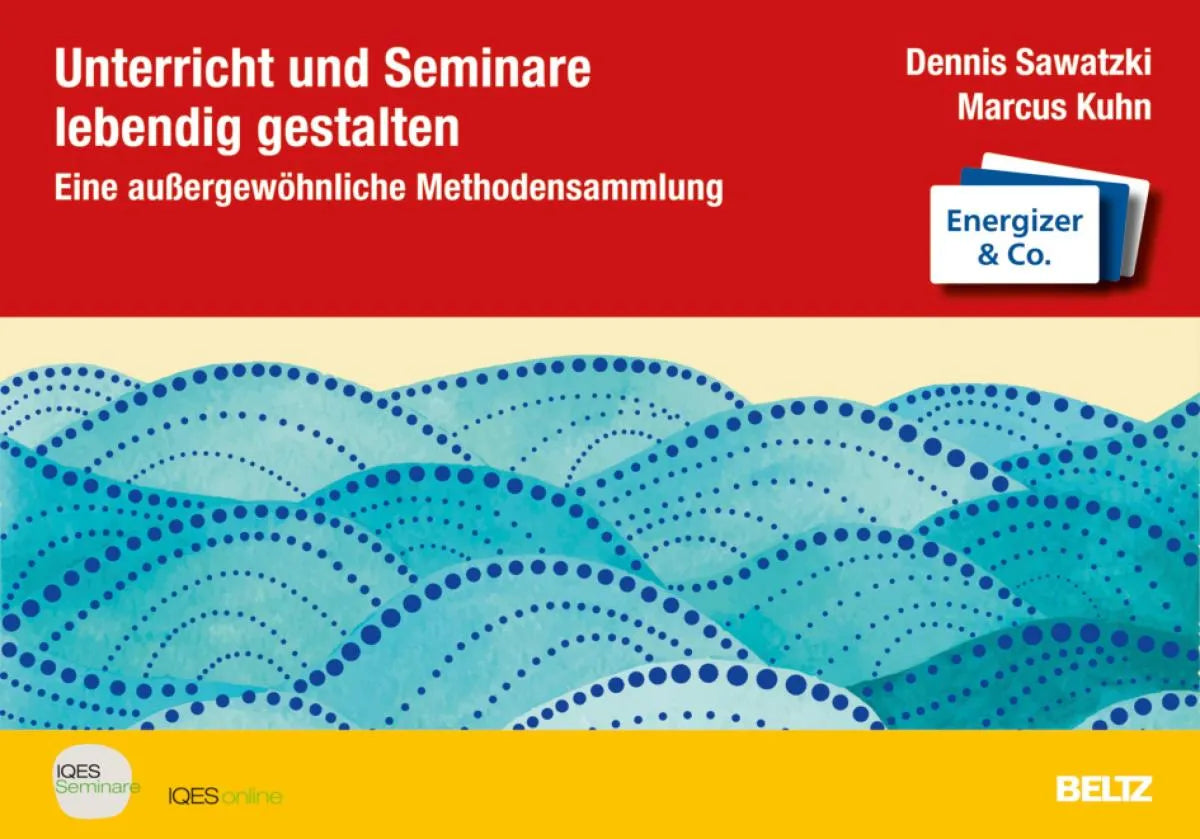 Cover: Unterricht und Seminare lebendig gestalten (E-Book) von Dennis Sawatzki