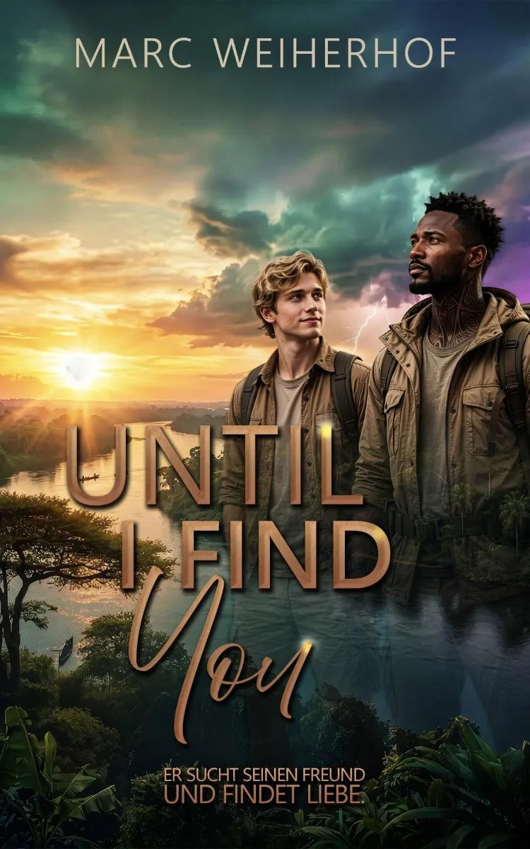 Cover: Until I Find You (E-Book) von Marc Weiherhof