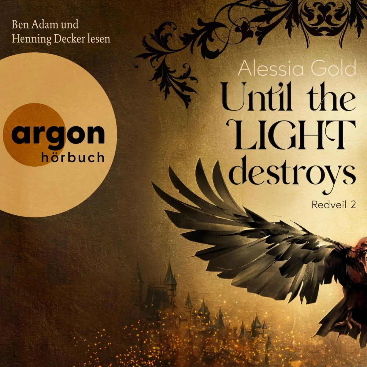 Cover: Until the Light destroys (Hörbuch Download) von Alessia Gold