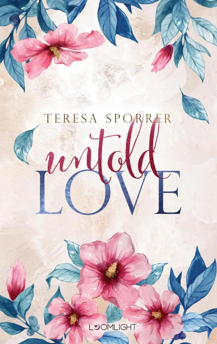 Cover: Untold Love (E-Book) von Teresa Sporrer