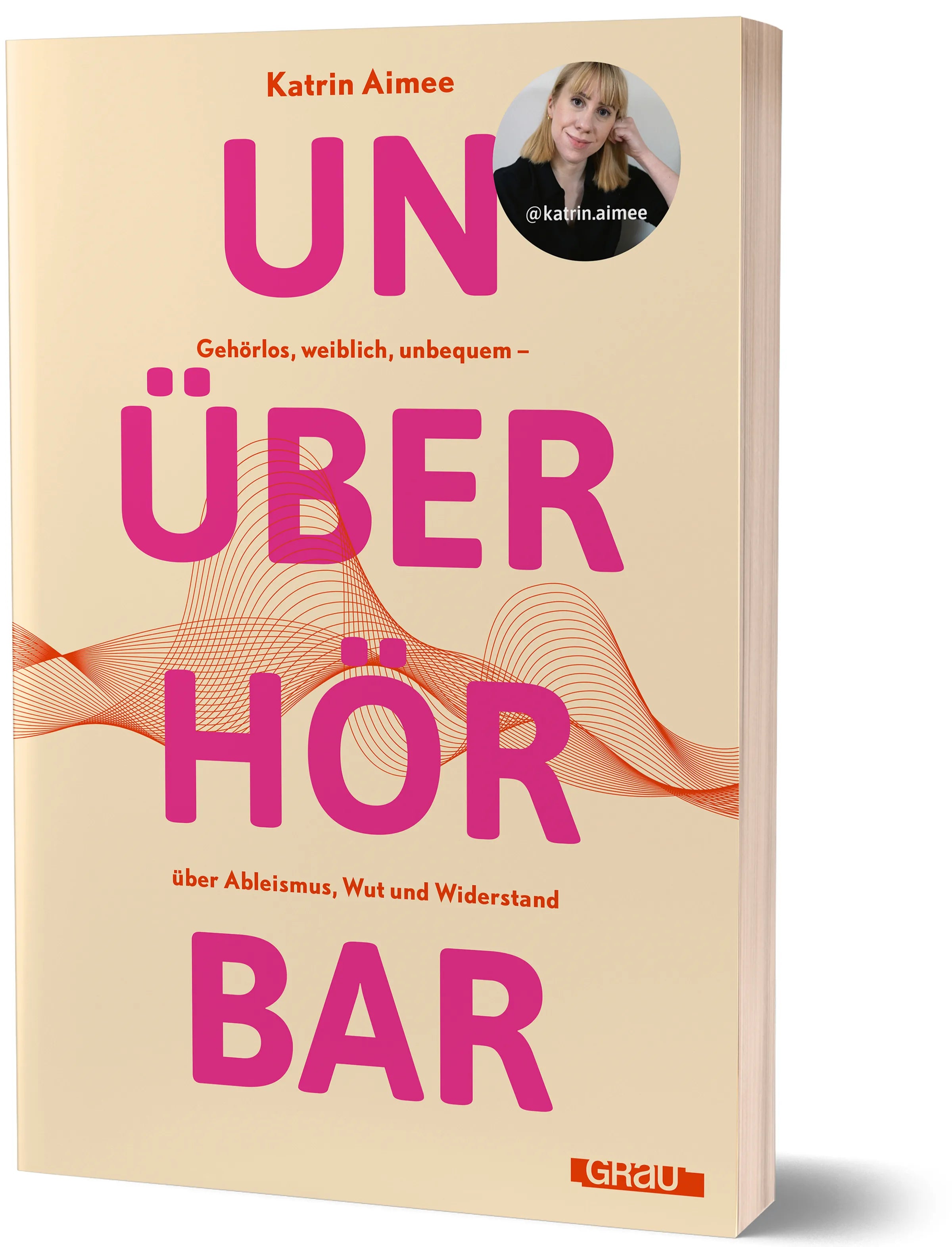 Buchcover von 'Unüberhörbar' - Paperback von Katrin Aimee