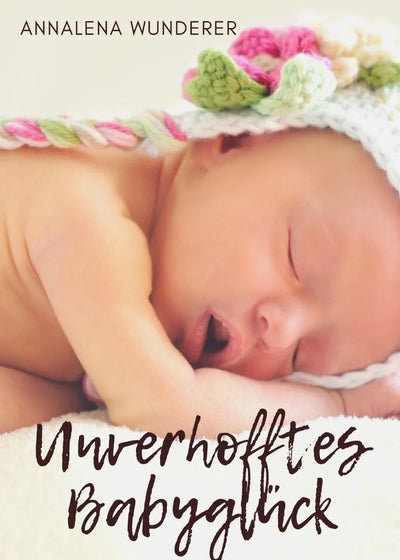 Unverhofftes Babyglück