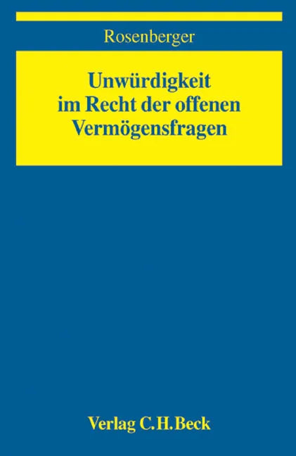 Buchcover von 'Unwürdigkeit im Recht der offenen Vermögensfragen' - Taschenbuch von Fritz Rosenberger