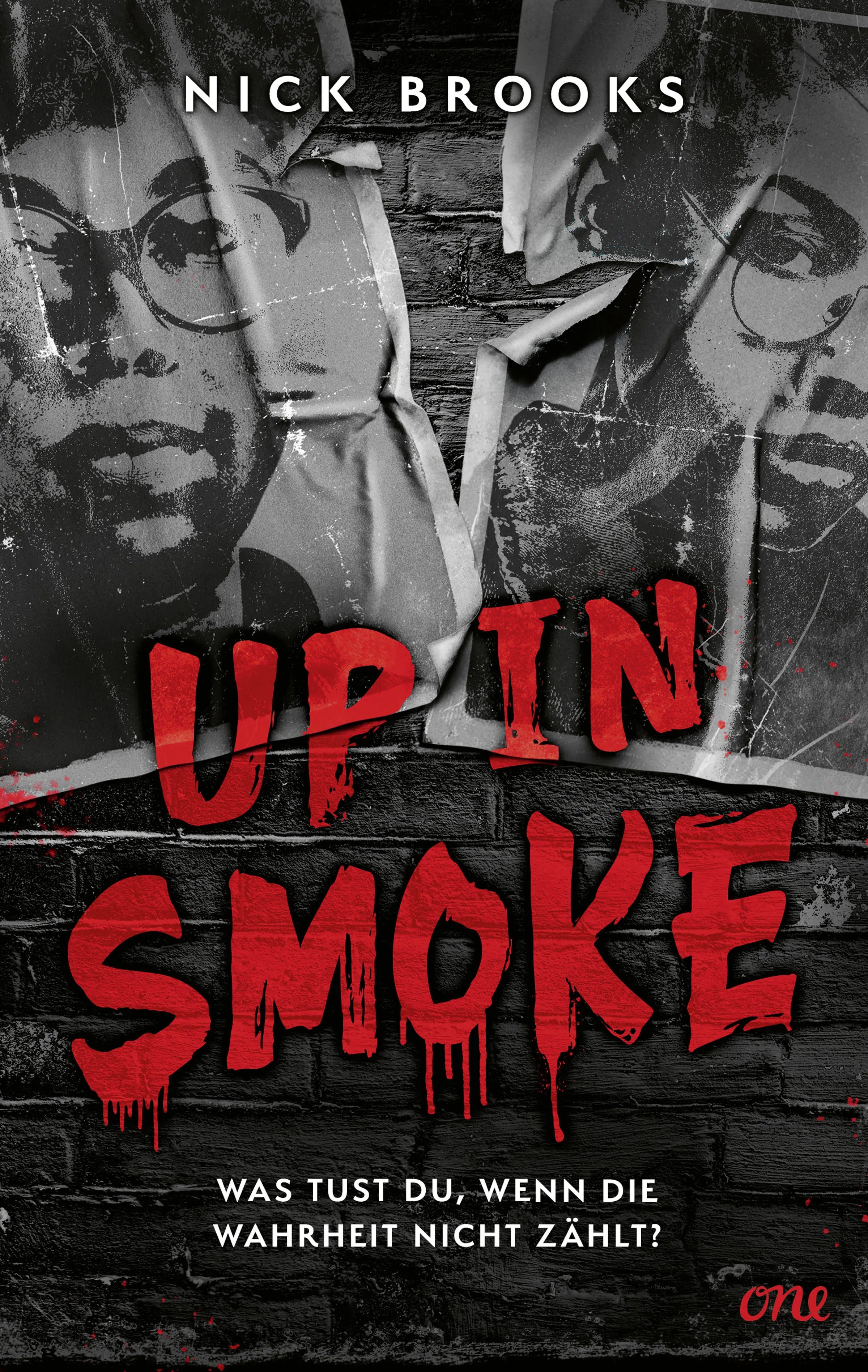 Cover: Up in Smoke - Was tust du, wenn die Wahrheit nicht zählt? (E-Book) von Nick Brooks